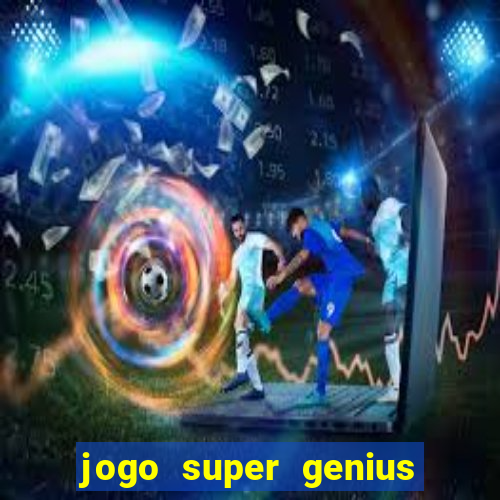 jogo super genius paga mesmo